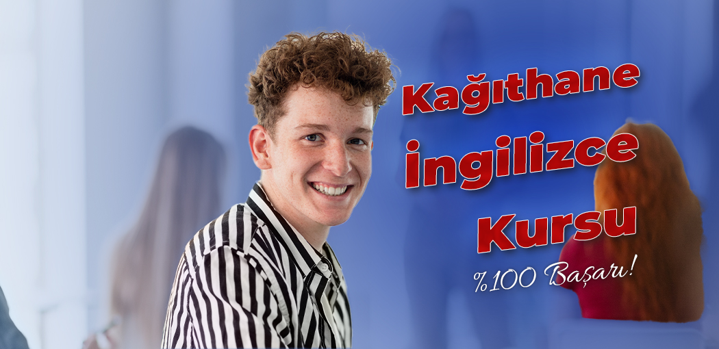 Kağıthane İngilizce Kursu